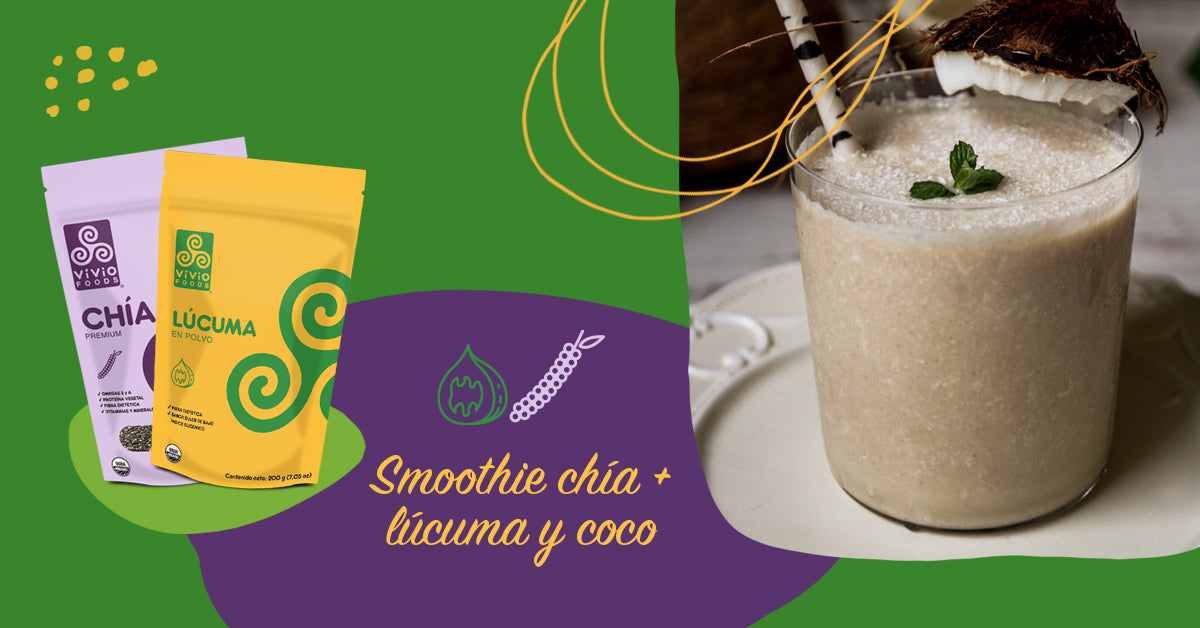 RECETA - Smoothie de Chía, Lúcuma y coco.